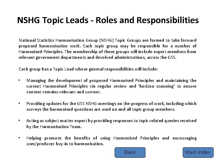 NSHG Topic Leads - Roles and Responsibilities National Statistics Harmonisation Group (NSHG) Topic Groups