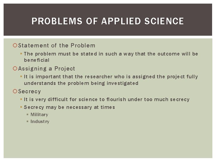 PROBLEMS OF APPLIED SCIENCE Statement of the Problem § The problem must be stated