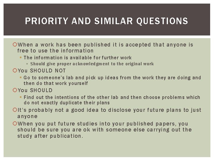 PRIORITY AND SIMILAR QUESTIONS When a work has been published it is accepted that