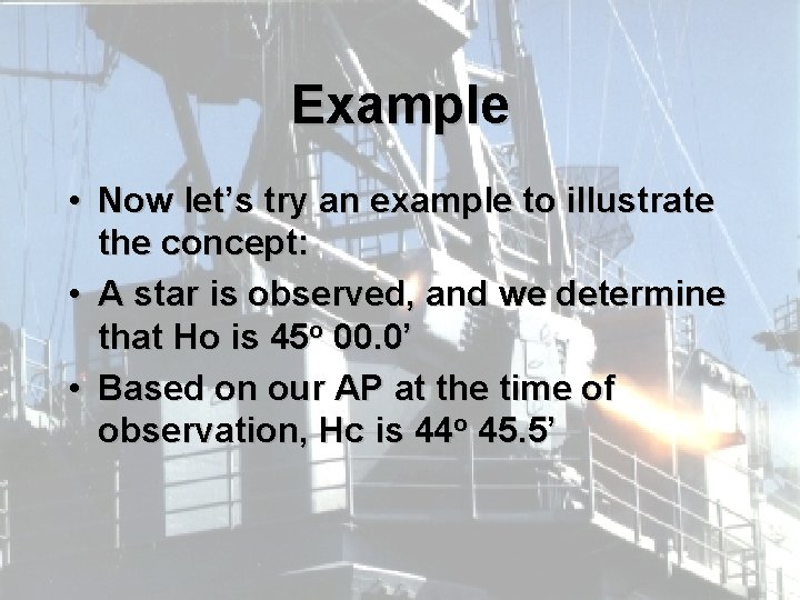 Example • Now let’s try an example to illustrate the concept: • A star