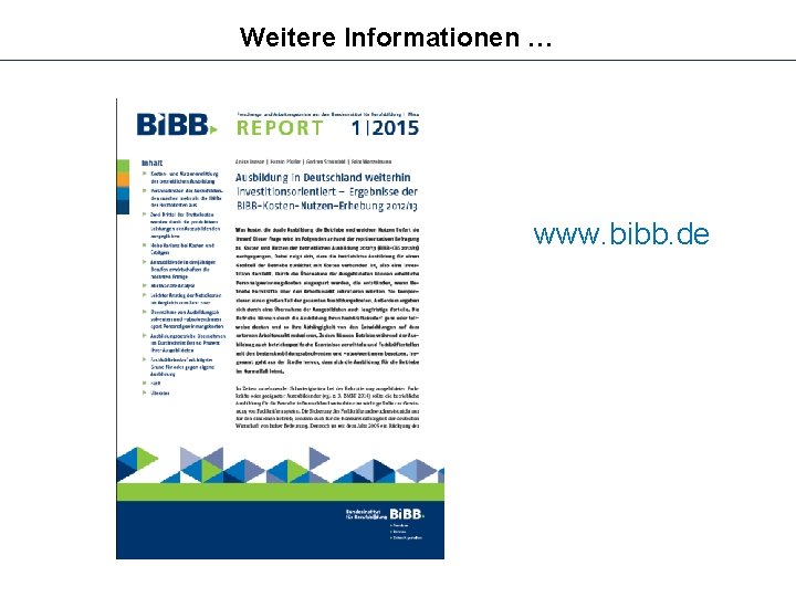 Weitere Informationen … www. bibb. de 