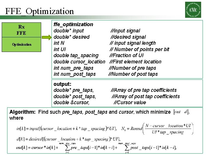 FFE_Optimization Rx FFE Optimization ffe_optimization double* input double* desired int N int UI double