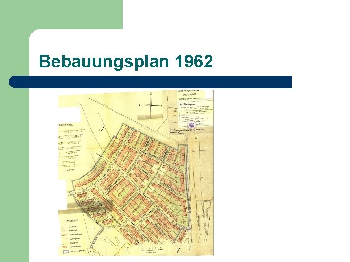 Bebauungsplan 1962 