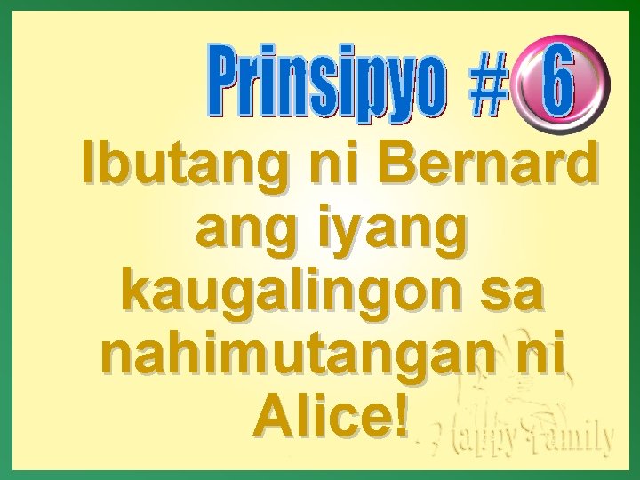 Ibutang ni Bernard ang iyang kaugalingon sa nahimutangan ni Alice! 