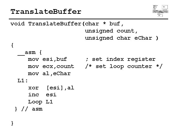 Translate. Buffer void Translate. Buffer(char * buf, unsigned count, unsigned char e. Char ) Translate. Buffer void Translate. Buffer(char * buf, unsigned count, unsigned char e. Char )