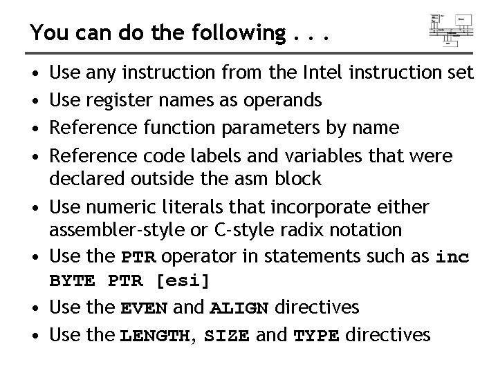 You can do the following. . . • • Use any instruction from the You can do the following. . . • • Use any instruction from the