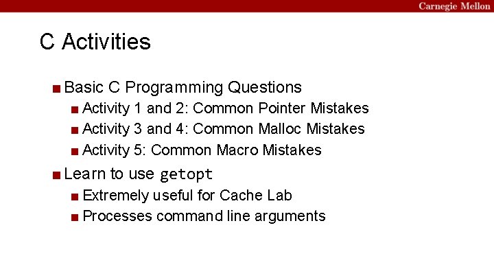 C Activities ■ Basic C Programming Questions ■ Activity 1 and 2: Common Pointer