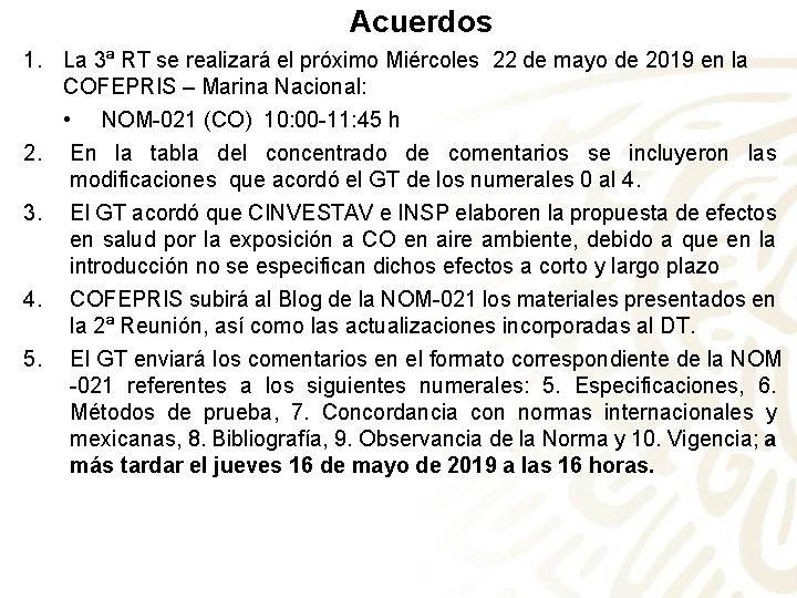 Acuerdos 1. La 3ª RT se realizará el próximo Miércoles 22 de mayo de