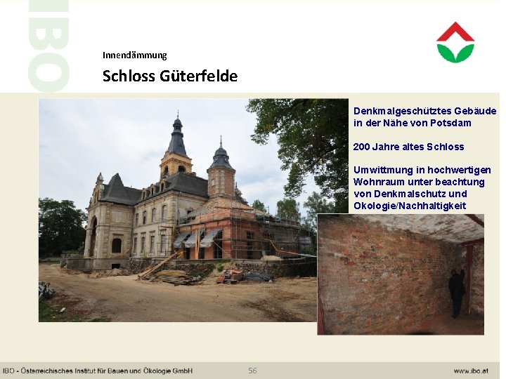 Innendämmung Schloss Güterfelde Denkmalgeschütztes Gebäude in der Nähe von Potsdam 200 Jahre altes Schloss
