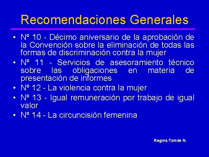 Recomendaciones Generales • Nº 10 - Décimo aniversario de la aprobación de la Convención