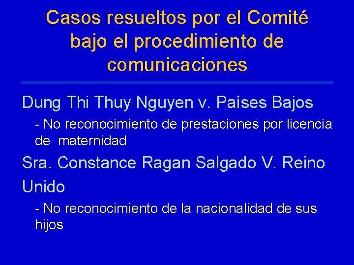 Casos resueltos por el Comité bajo el procedimiento de comunicaciones Dung Thi Thuy Nguyen