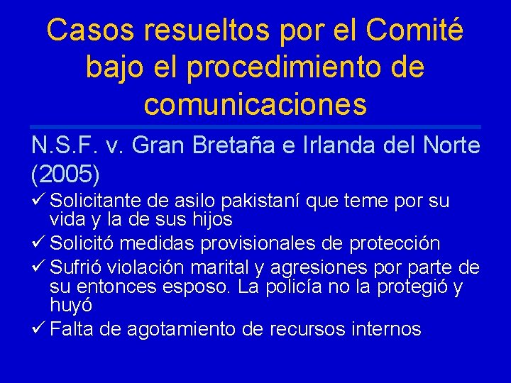 Casos resueltos por el Comité bajo el procedimiento de comunicaciones N. S. F. v.