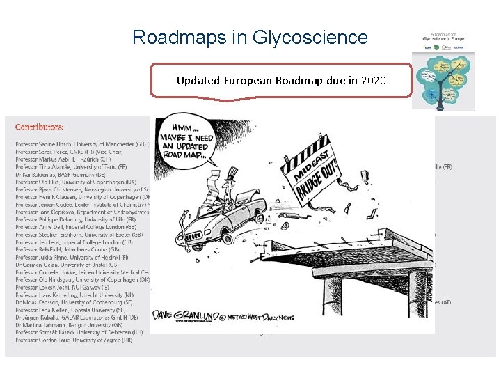 Roadmaps in Glycoscience Updated European Roadmap due in 2020 