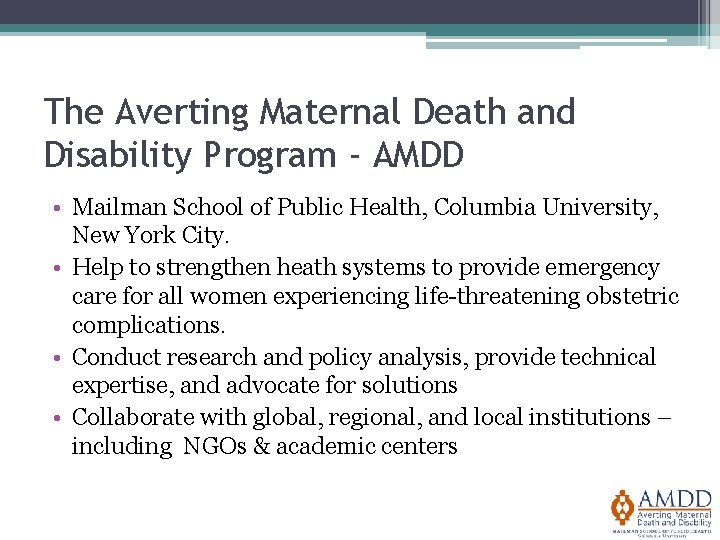 The Averting Maternal Death and Disability Program - AMDD • Mailman School of Public