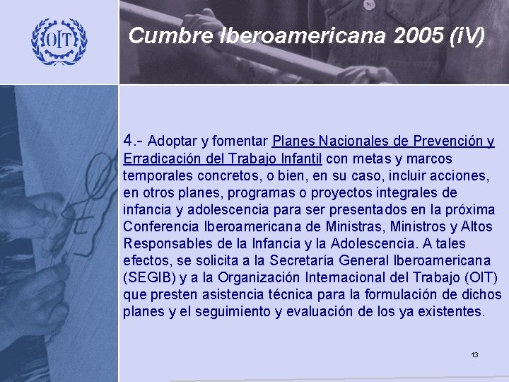 Cumbre Iberoamericana 2005 (i. V) 4. - Adoptar y fomentar Planes Nacionales de Prevención