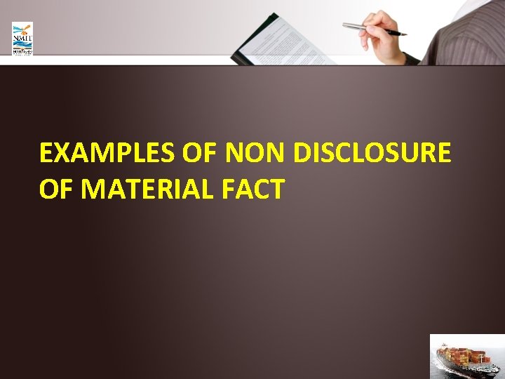 EXAMPLES OF NON DISCLOSURE OF MATERIAL FACT 