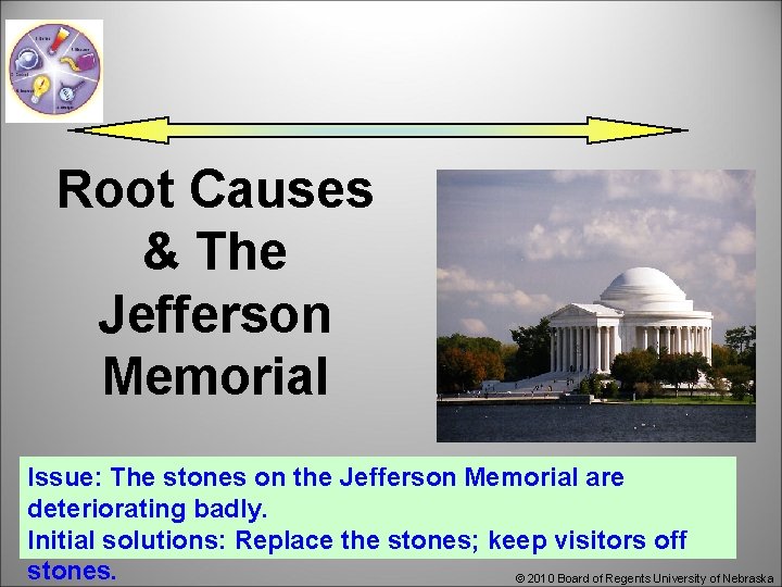 Root Causes & The Jefferson Memorial Issue: The stones on the Jefferson Memorial are
