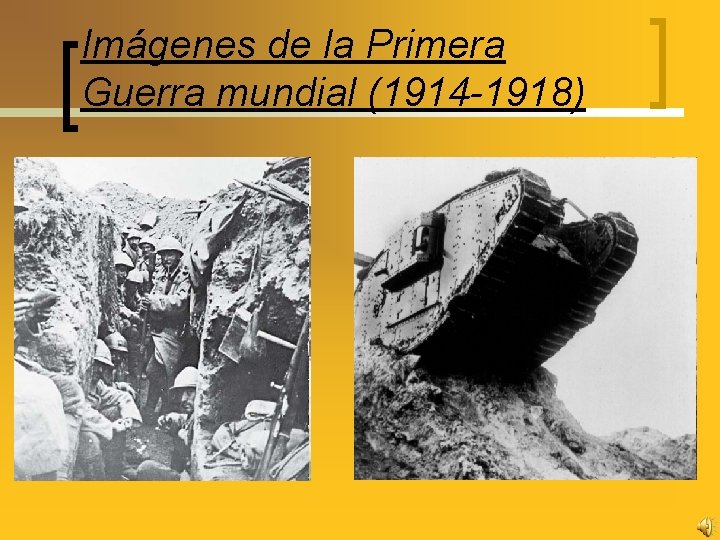 Imágenes de la Primera Guerra mundial (1914 -1918) 