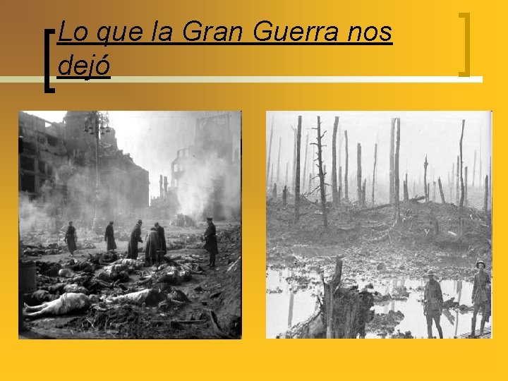 Lo que la Gran Guerra nos dejó 