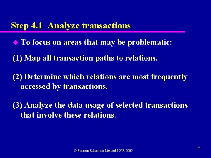 Step 4. 1 Analyze transactions u To focus on areas that may be problematic: