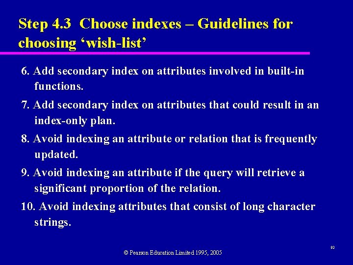 Step 4. 3 Choose indexes – Guidelines for choosing ‘wish-list’ 6. Add secondary index