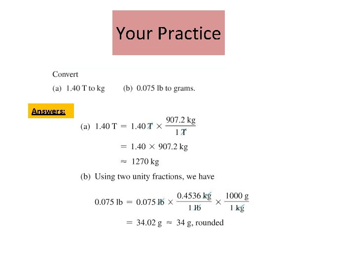 Your Practice Answers: Your Practice Answers: