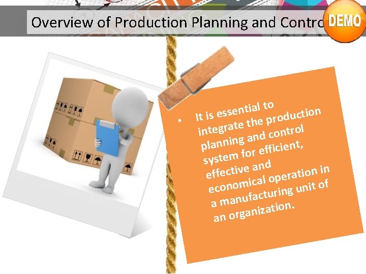 Overview of Production Planning and Control • to l a i t n e