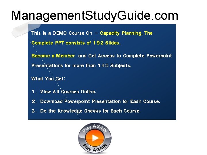 Management. Study. Guide. com This is a DEMO Course On – Capacity Planning. The