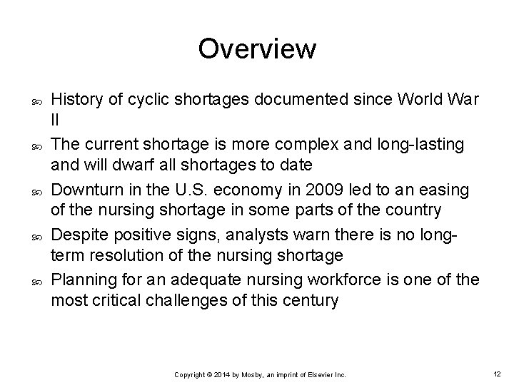 Overview History of cyclic shortages documented since World War II The current shortage is Overview History of cyclic shortages documented since World War II The current shortage is