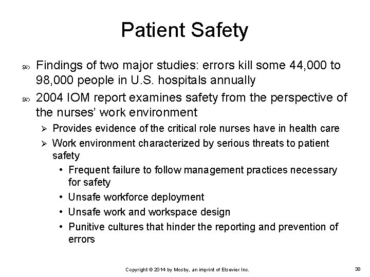 Patient Safety Findings of two major studies: errors kill some 44, 000 to 98,