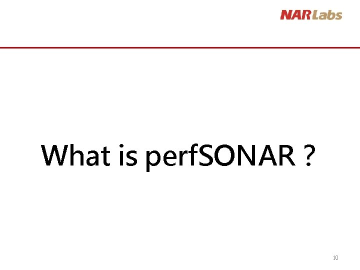 What is perf. SONAR？ 10 