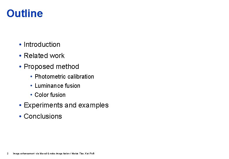 Outline • Introduction • Related work • Proposed method • Photometric calibration • Luminance