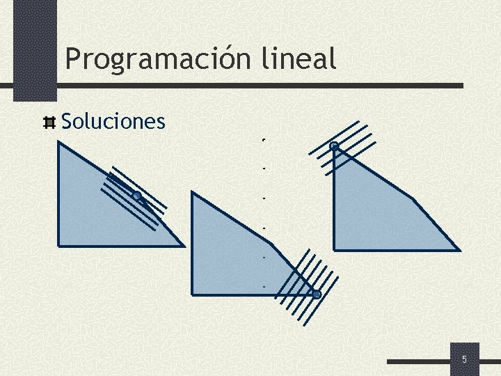 Programación lineal Soluciones 5 