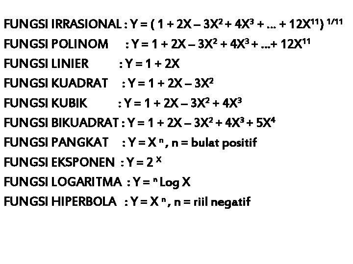 FUNGSI IRRASIONAL : Y = ( 1 + 2 X – 3 X 2