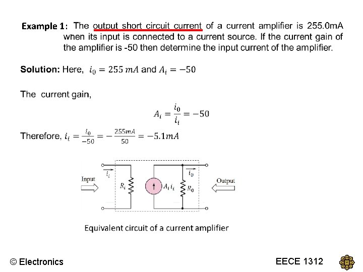 Example 1: © Electronics EECEECE 1312 