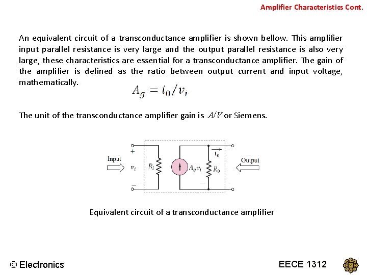 Amplifier Characteristics Cont. An equivalent circuit of a transconductance amplifier is shown bellow. This