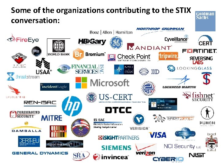 Some of the organizations contributing to the STIX conversation: 