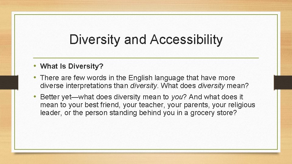 Diversity and Accessibility • What Is Diversity? • There are few words in the Diversity and Accessibility • What Is Diversity? • There are few words in the