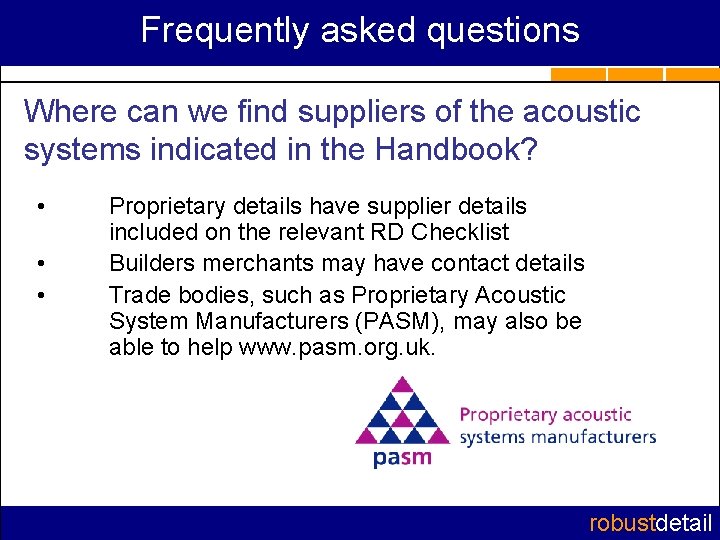Frequently asked questions Where can we find suppliers of the acoustic systems indicated in