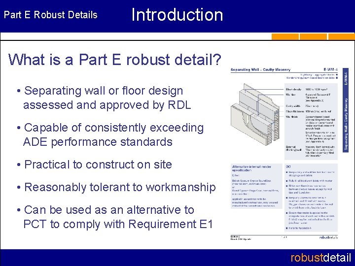 Part E Robust Details Introduction What is a Part E robust detail? • Separating