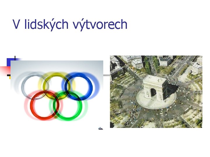 V lidských výtvorech 