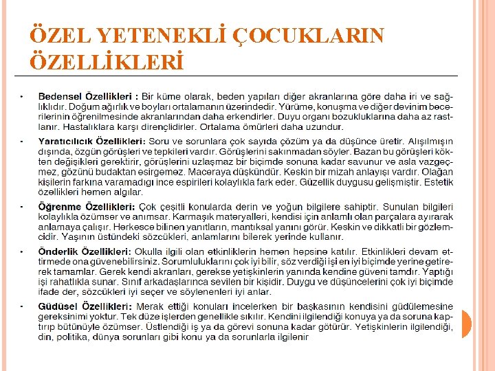 ÖZEL YETENEKLİ ÇOCUKLARIN ÖZELLİKLERİ 