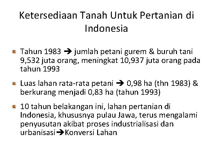 Ketersediaan Tanah Untuk Pertanian di Indonesia Tahun 1983 jumlah petani gurem & buruh tani