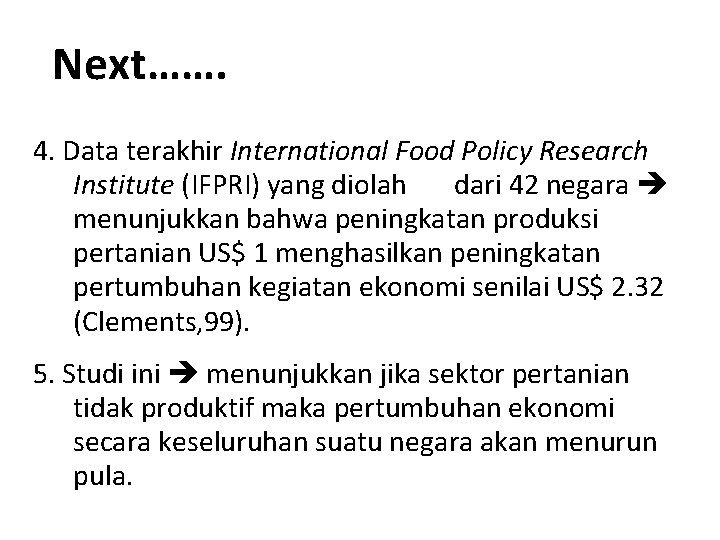 Next……. 4. Data terakhir International Food Policy Research Institute (IFPRI) yang diolah dari 42