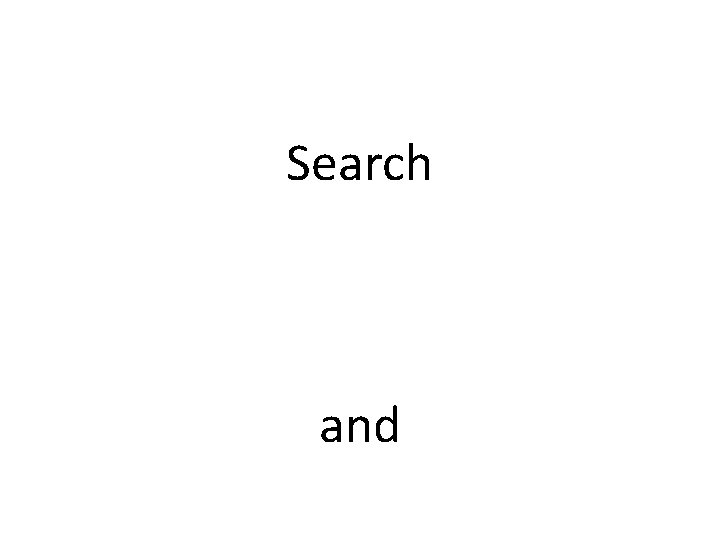 Search and 