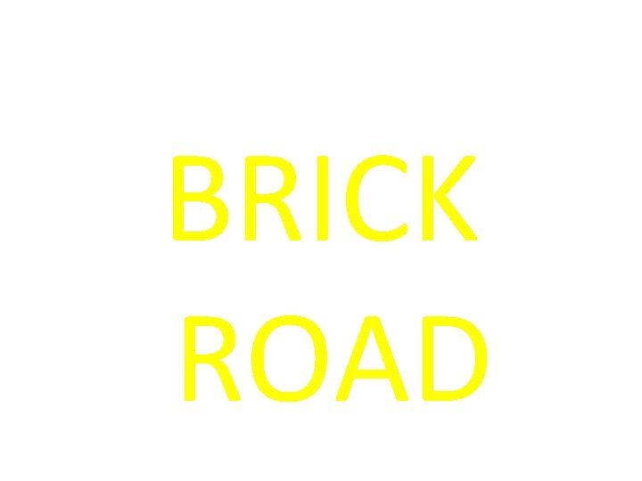 BRICK ROAD 