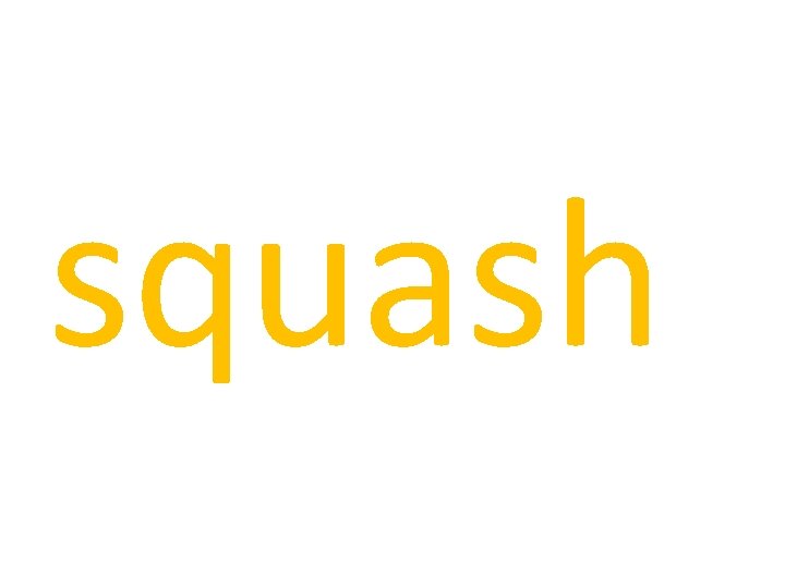 squash 