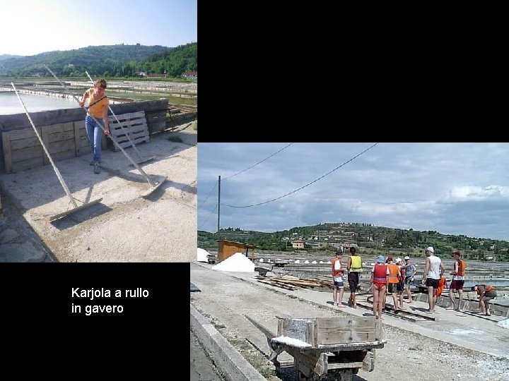 Karjola a rullo in gavero Karjola a rullo in gavero