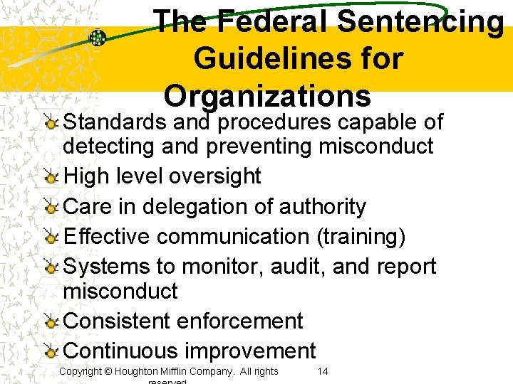 The Federal Sentencing Guidelines for Organizations Standards and procedures capable of detecting and preventing