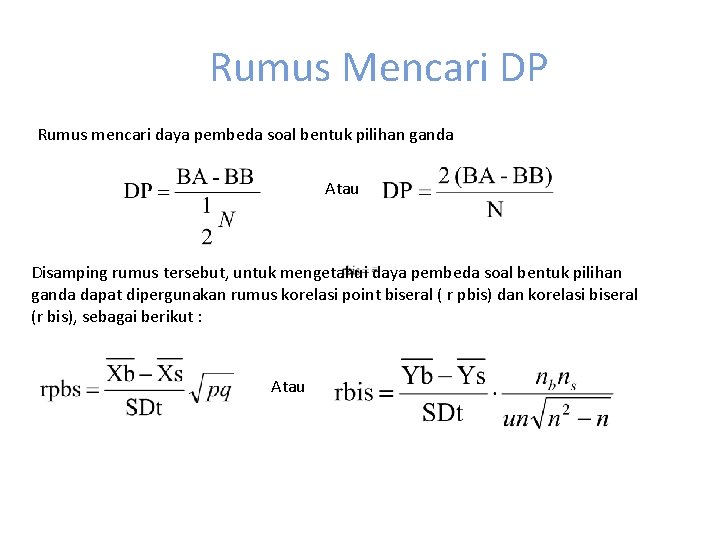 Rumus Mencari DP Rumus mencari daya pembeda soal bentuk pilihan ganda Atau Disamping rumus